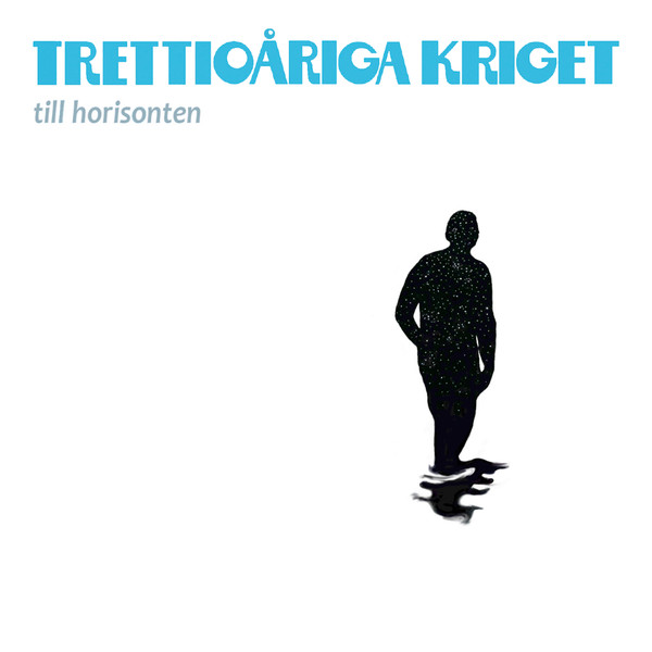 TRETTIOARIGA KRIGET - Till horisonten (limited white vinyl)